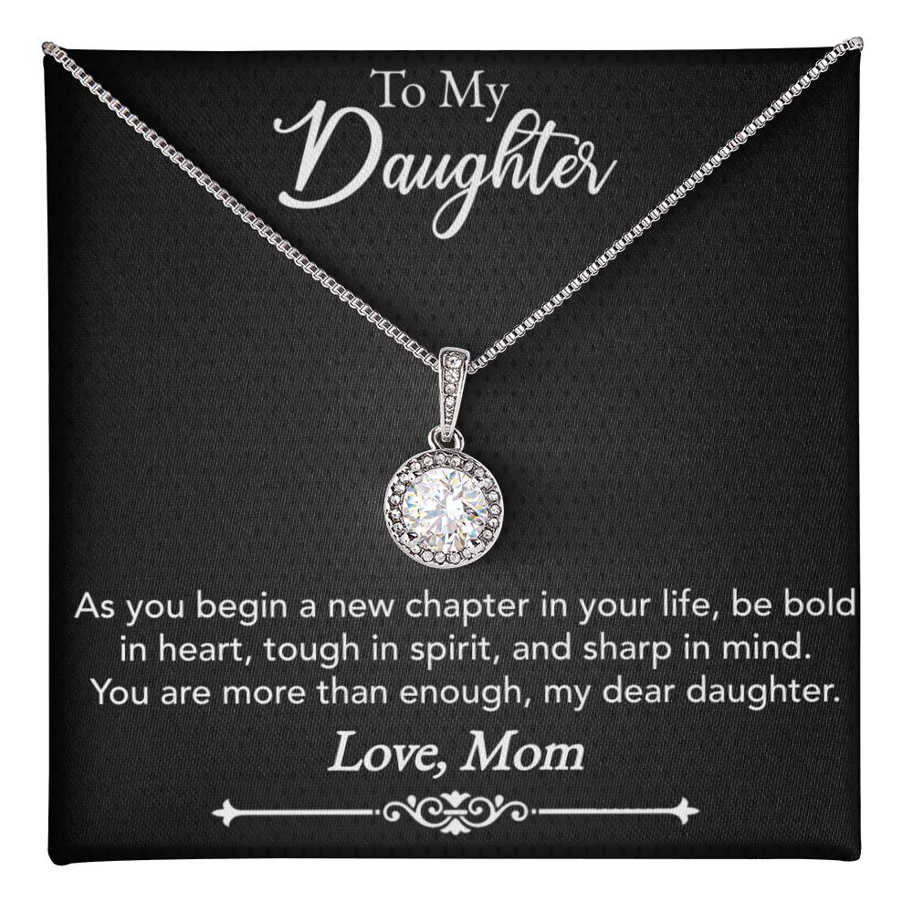 To My Daughter - New Chapter in Life - Eternal Hope Necklace